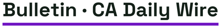 Bulletin · CA Daily Wire